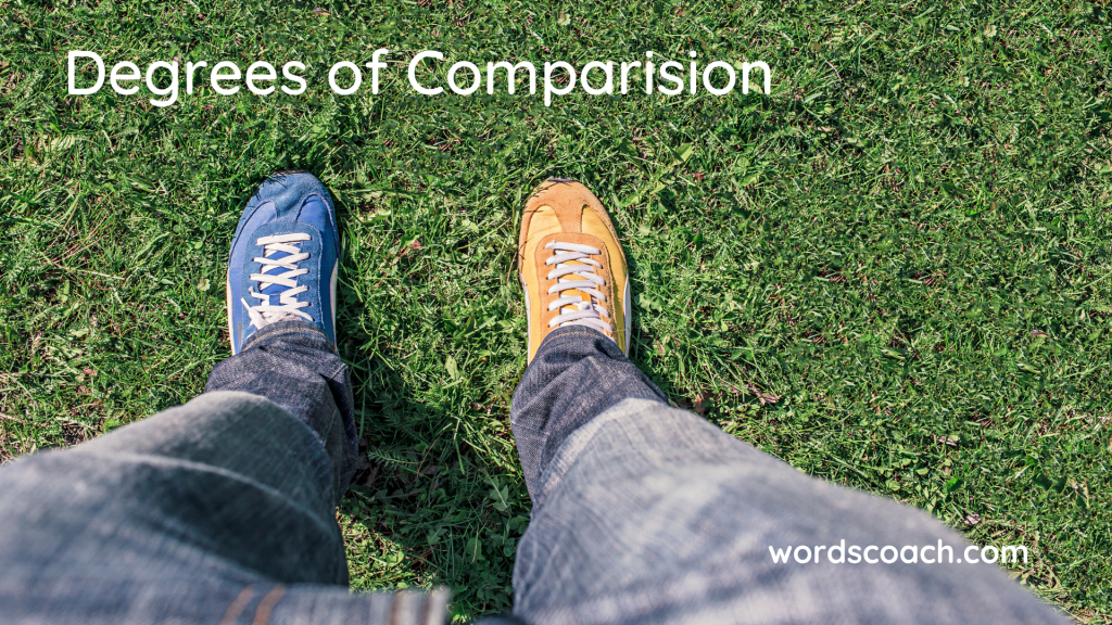 3 Degrees of Comparison with Examples