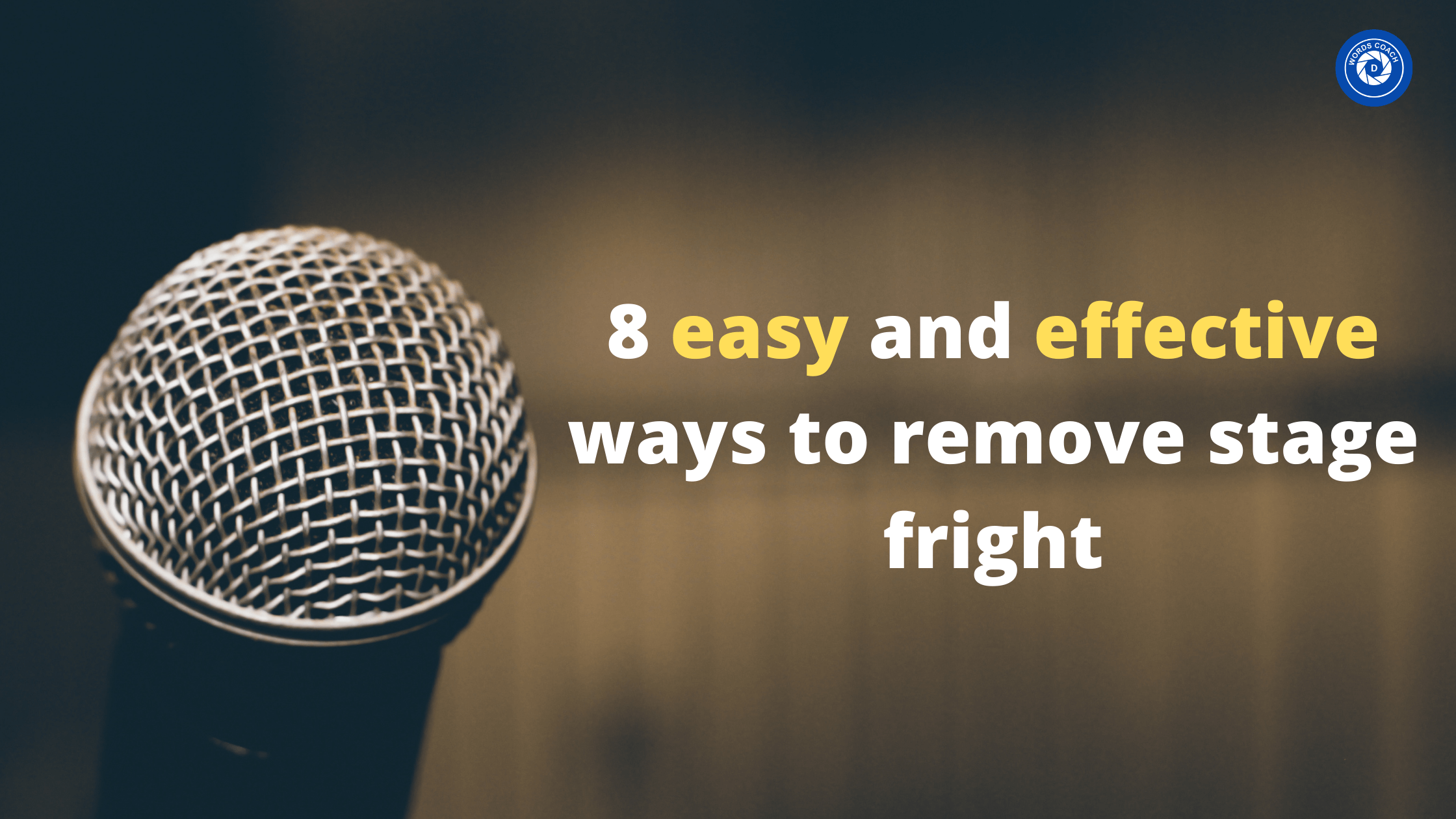 8-easy-and-effective-ways-to-remove-stage-fright-word-coach