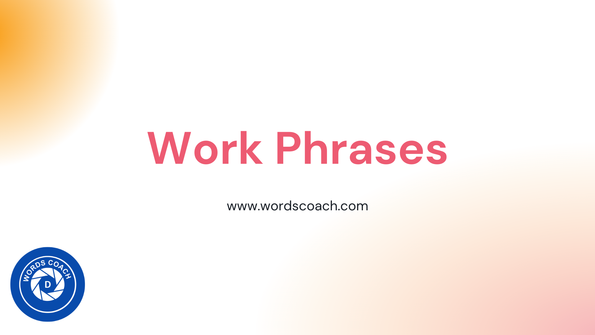 Work Phrases - Word Coach