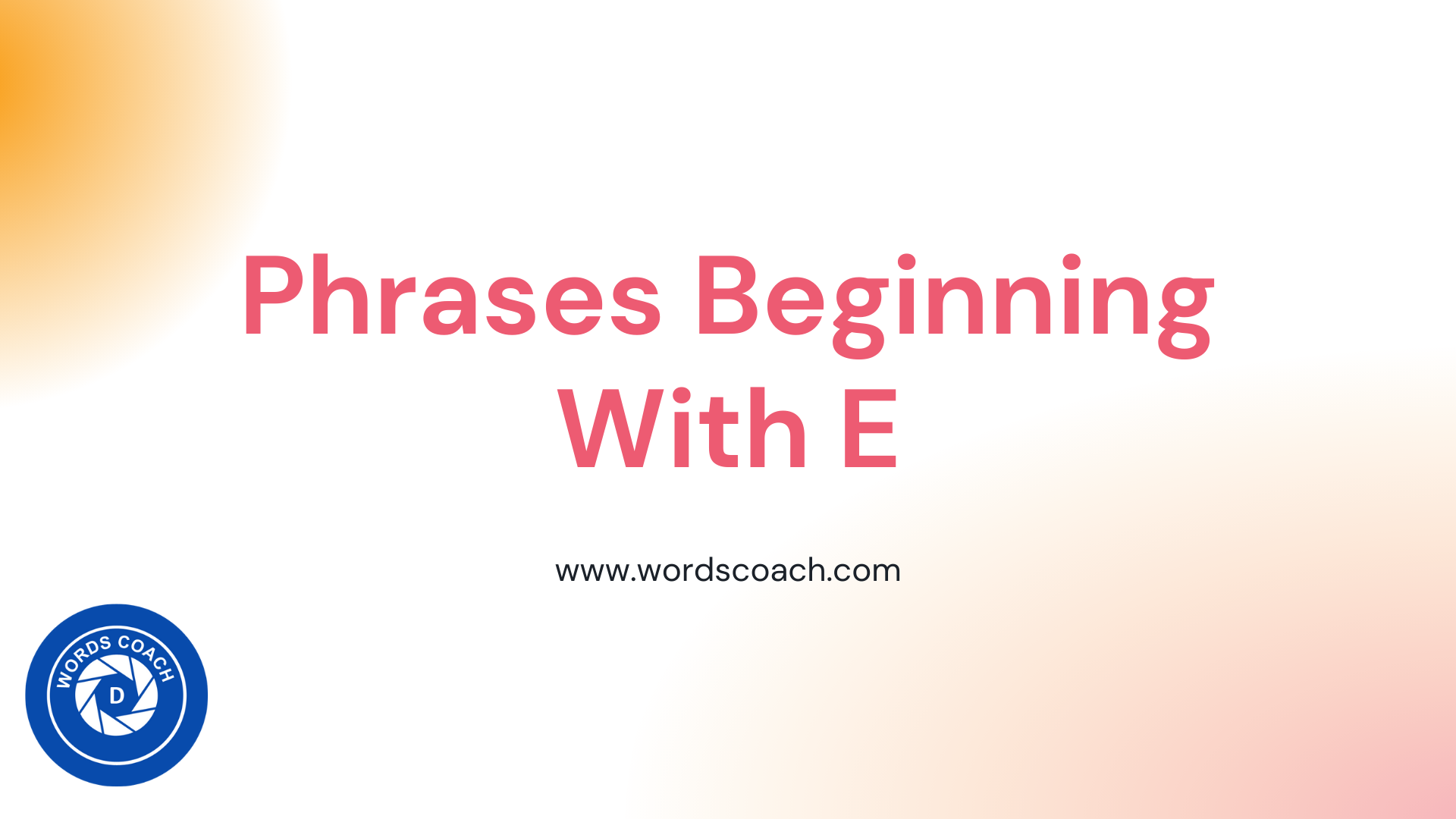 phrases-beginning-with-e-word-coach