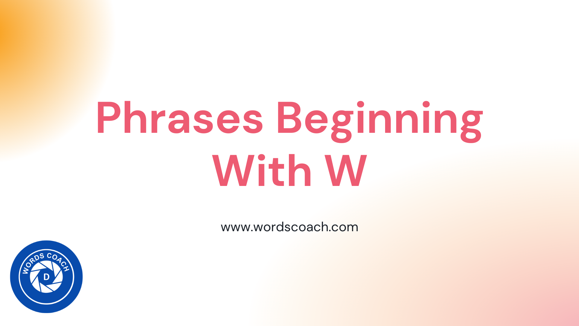 phrases-beginning-with-w-word-coach