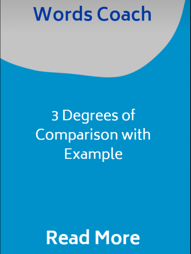 3 Degrees of Comparison with Example