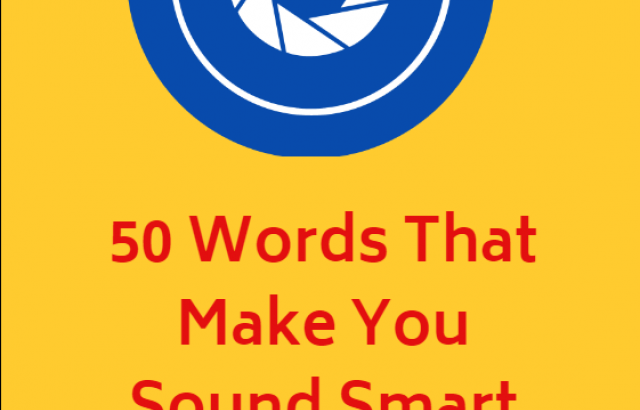 50 Words That Make You Sound Smart