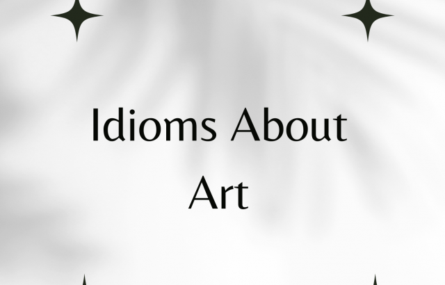 Idioms About Art - wordscoach.com