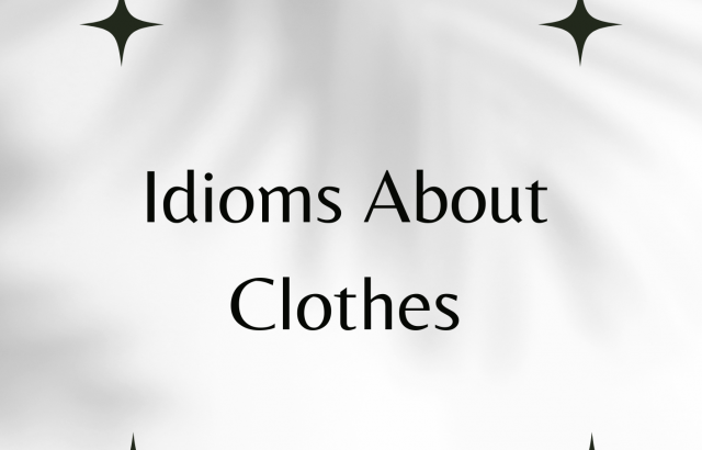 Idioms About Clothes