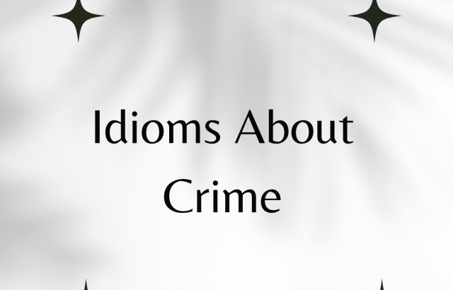 Idioms About Crime