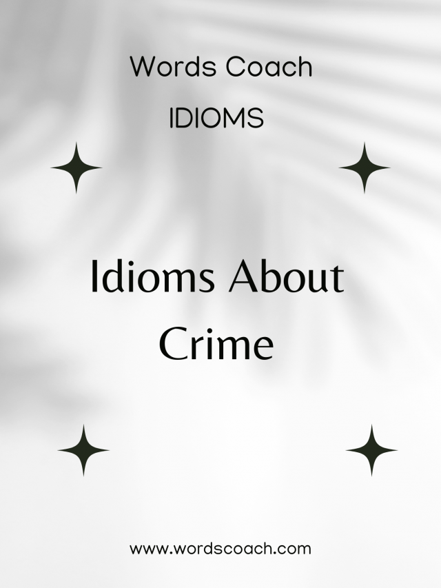 Idioms About Crime