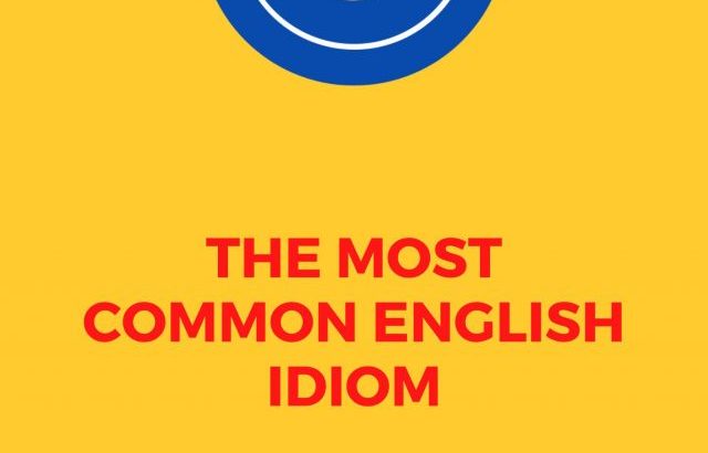 The Most Common English Idiom