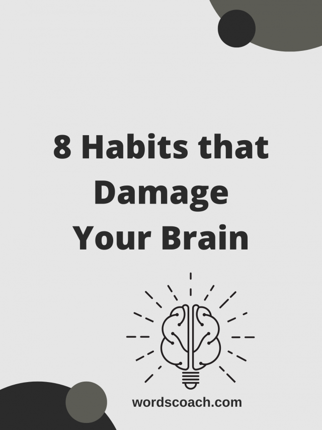 8 Habits That Damage Your Brain - Word Coach