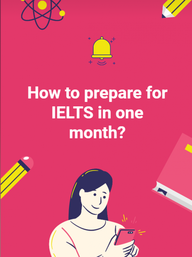 How to prepare for IELTS in one month