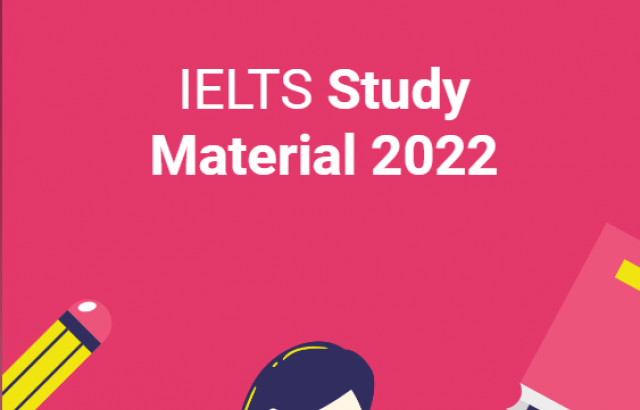 IELTS Study Material 2022