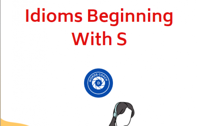 Idioms Beginning With S