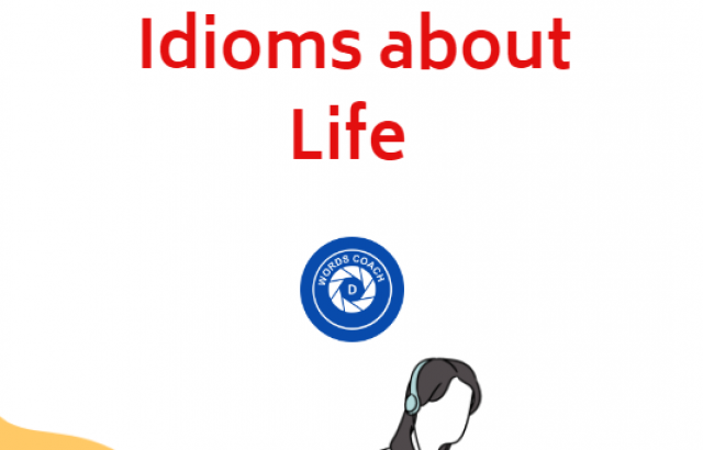 Idioms about Life