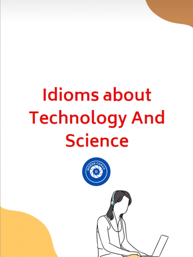 idioms-about-technology-and-science-word-coach