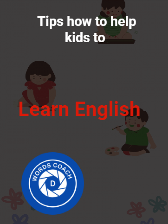 Tips how to help kids to – Learn English