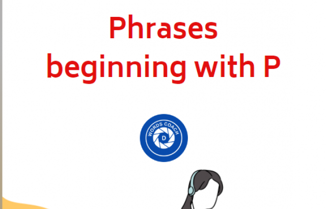 Phrases beginning with P