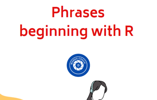 Phrases beginning with R