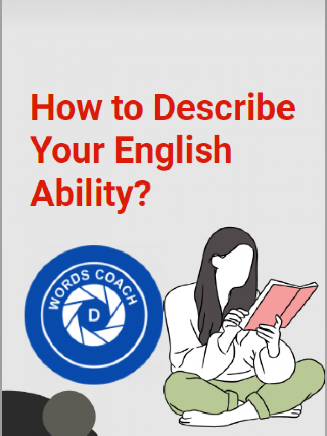 How to Describe your english ability?