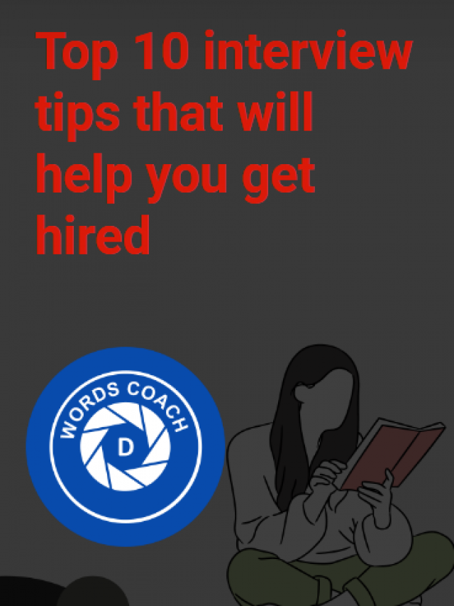 Top Interview Tips That Will Help You Get Hired Word Coach