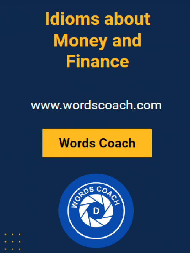 Idioms about Money and Finance