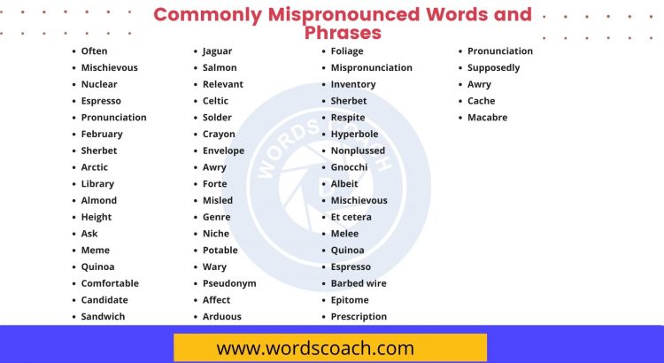 100 Commonly Mispronounced Words And Phrases In English Word Coach