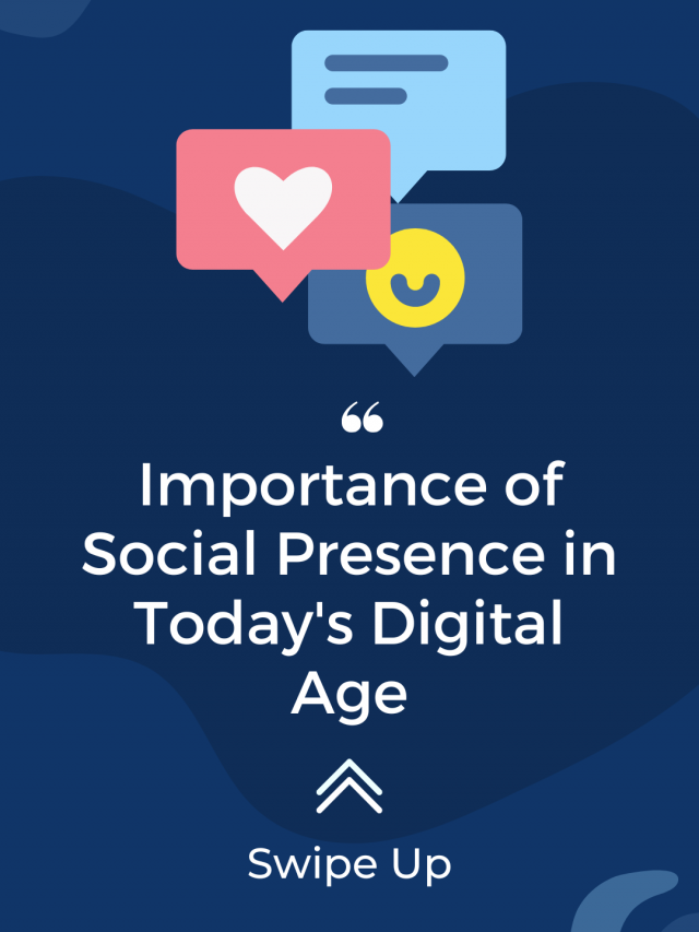 Importance of Social Presence in Today’s Digital Age