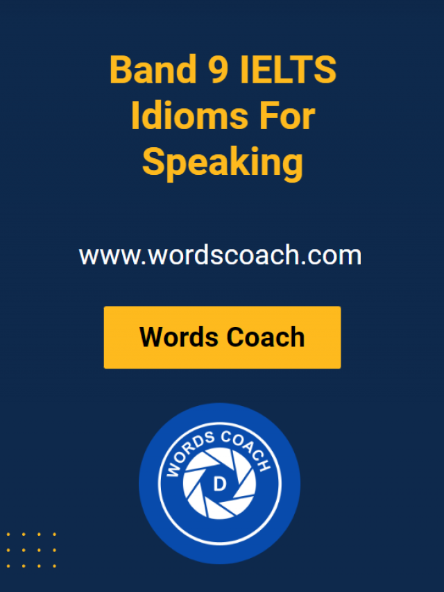 Band 9 IELTS Idioms For Speaking